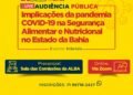 “Implicações da pandemia da Covid-19 para a Segurança Alimentar e Nutricional na Bahia” é tema de audiência promovida por Angelo Almeida