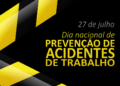 INTS prepara semana para celebrar o Dia Nacional da Prevenção ao Acidente de Trabalho