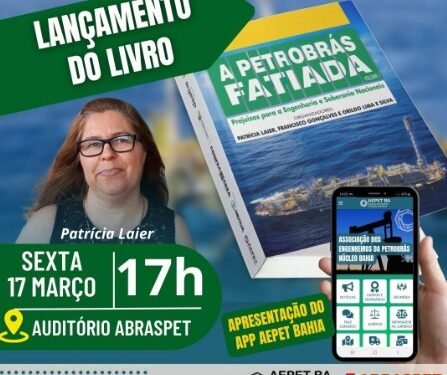 Livro sobre a privatização fatiada da Petrobrás será lançado nesta sexta-feira (17), em Salvador