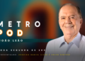 Metropod – João Leão – 31/07/2023